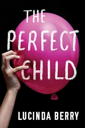 Book Report: The Perfect Child