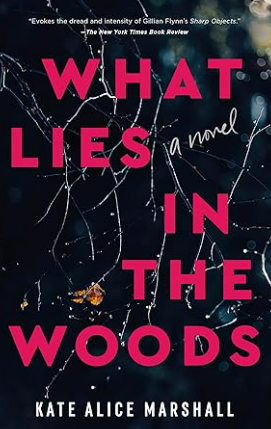 Book Report: What Lies in the Woods