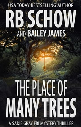 RB Schow's The Place of Many Trees book cover